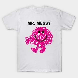 MR. MESSY T-Shirt